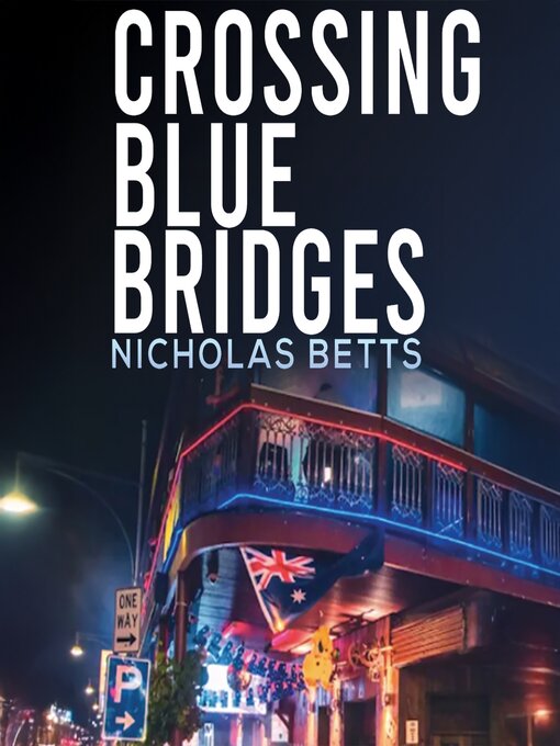 Cover image for Crossing Blue Bridges